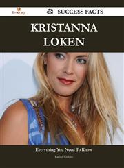 Kristanna Loken 48 Success Facts - Everything You Need to Know about Kristanna Loken,1488556849,9781488556845