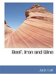 Beef, Iron and Wine,1116947137,9781116947137