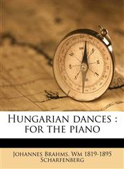 Hungarian dances for the piano Volume 2,1176712446,9781176712447