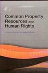 Common Property Resources and Human Rights Politics of Water Struggles in India 1st Edition,8177083201,9788177083200