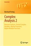 Complex Analysis 2 Riemann Surfaces, Several Complex Variables, Abelian Functions, Higher Modular Functions,3642205534,9783642205538