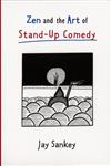 Zen and the Art of Stand-Up Comedy,0878300740,9780878300747