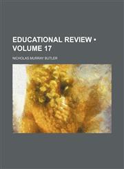 Educational Review (Volume 17),1153969181,9781153969185