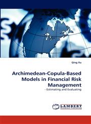 Archimedean-Copula-Based Models in Financial Risk Management,3838302931,9783838302935