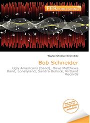 Bob Schneider,613596982X,9786135969825