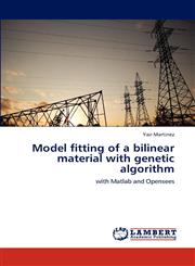 Model Fitting of a Bilinear Material with Genetic Algorithm,384843640X,9783848436408