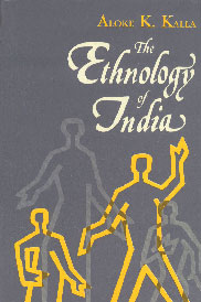 The Ethnology of India Antecedents and Ethnic Affinities of Peoples of India 1st Published,8121506239,9788121506236