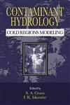 Contaminant Hydrology Cold Regions Modeling,1566704766,9781566704762