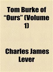 Tom Burke of "Ours" (Volume 1),1458943232,9781458943231