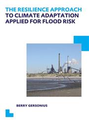 Beyond a Stationary Hydrology The Resilience Approach to the Adaptation of Flooding Systems to Climate Change,0415624851,9780415624855