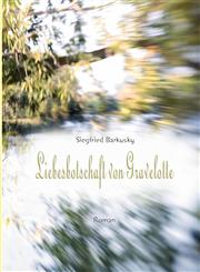 Liebesbotschaft Von Gravelotte,3837087549,9783837087543
