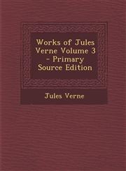 Works of Jules Verne Volume 3 - Primary Source Edition,1293712035,9781293712030