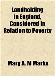 Landholding in England, Considered in Relation to Poverty,1151503770,9781151503770