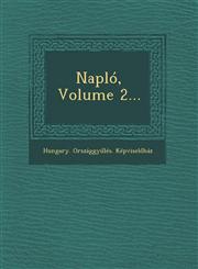 Napló, Volume 2...,1249949033,9781249949039