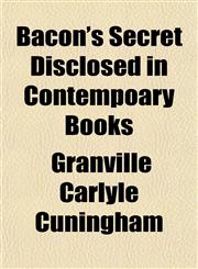 Bacon's Secret Disclosed in Contempoary Books,1151908142,9781151908148