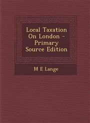 Local Taxation on London,1289743444,9781289743444