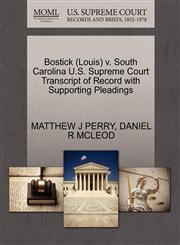Bostick (Louis) v. South Carolina U.S. Supreme Court Transcript of Record with Supporting Pleadings,1270585479,9781270585473