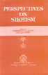 Perspectives on Sikhism Papers Presented at the International Seminar on Sikhism - A Religion for the Third Millenium Held at Punjabi University, Patiala on 27-29 March, 2000 1st Edition,8173807361,9788173807367