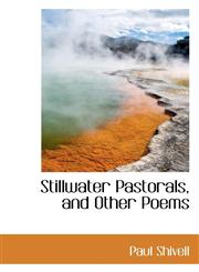 Stillwater Pastorals, and Other Poems,1116957086,9781116957082
