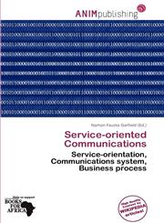Service-oriented Communications,6200429030,9786200429032