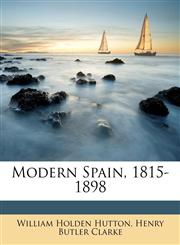 Modern Spain, 1815-1898,1147175497,9781147175493