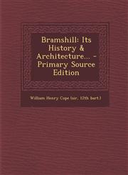 Bramshill Its History & Architecture... - Primary Source Edition,1295097885,9781295097883