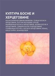 Kultura Bosne i Hercegovine Bosanskohercegovački filmovi, Glumci Bosne i Hercegovine, Kultura Republike Srpske,1234000334,9781234000332