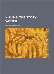 Kipling, the Story-Writer,1150353910,9781150353918