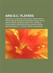 Aris B.C. players José Ortiz, Juan Dixon, Nikos Galis, Žarko Paspalj, Pierre Pierce, Panagiotis Giannakis, Reggie Theus, Smush Parker,1233125419,9781233125418