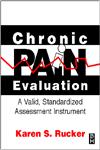 Chronic Pain Evaluation A Valid, Standardized Assessment Instrument,0750671211,9780750671217