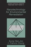 Nanotechnology for Environmental Remediation,0387288252,9780387288253