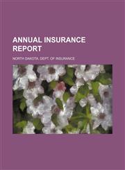 Annual insurance report,1130998738,9781130998733