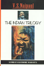 V.S. Naipaul the Indian Trilogy,812690349X,9788126903498