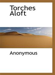 Torches Aloft,1116028476,9781116028478