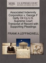 Associated Indemnity Corporation v. George F Getty Oil Co U.S. Supreme Court Transcript of Record with Supporting Pleadings,1270291289,9781270291282