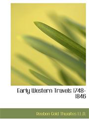Early Western Travels 1748-1846,1115729195,9781115729192