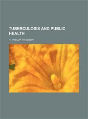 Tuberculosis and Public Health,1235162311,9781235162312