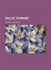 Dulce 'domum'!,1151599417,9781151599414