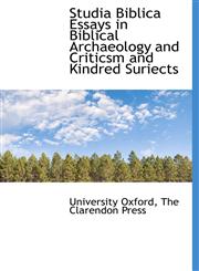 Studia Biblica Essays in Biblical Archaeology and Criticsm and Kindred Suriects,1140519859,9781140519850