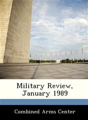 Military Review, January 1989,1288240325,9781288240326