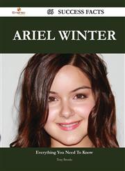 Ariel Winter 66 Success Facts - Everything You Need to Know about Ariel Winter,1488545065,9781488545061