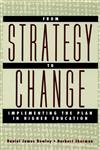 From Strategy to Change Implementing the Plan in Higher Education,0787954314,9780787954314