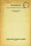 Bhadkad : Social and Economic Survey of a Village - A Comparative Study ( 1915 and 1955)