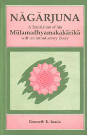 Nagarajuna A Translation of his Mulamadhyamakakarika with an Introductory Essay 1st Indian Edition,8170303850,9788170303855
