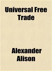 Universal Free Trade,1152094270,9781152094277