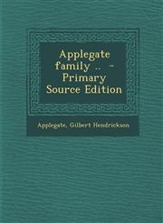 Applegate Family .. - Primary Source Edition,1293560898,9781293560891