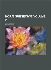 Horæ subsecivæ Volume 2,1154039919,9781154039917