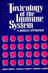 Toxicology of the Immune System A Human Approach,0471290696,9780471290698