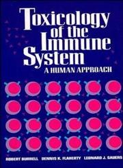 Toxicology of the Immune System A Human Approach,0471290696,9780471290698