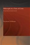 Philosophy in a Time of Crisis Don Isaac Abravanel: Defender of the Faith,0700715908,9780700715909